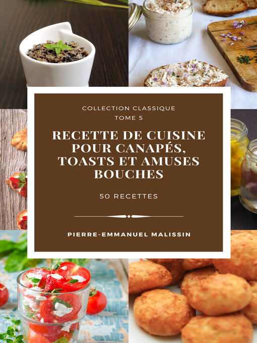 Title details for Canapés, Toasts et Amuses Bouches by Pierre-Emmanuel Malissin - Available